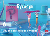 Educación Plástica y Visual. 6 Primaria. Revuela | Varios autores | 9788498562583 (Sm)
